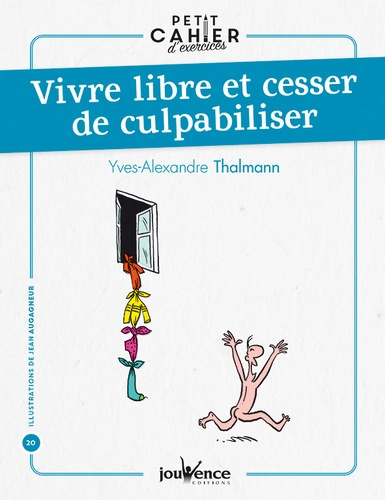 Emprunter Vivre libre et cesser de culpabiliser livre