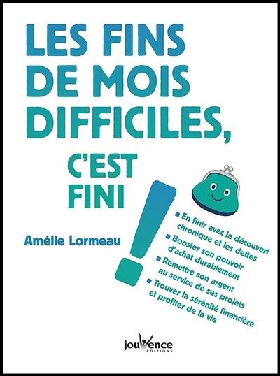 Emprunter Les fins de mois difficiles, c'est fini ! livre