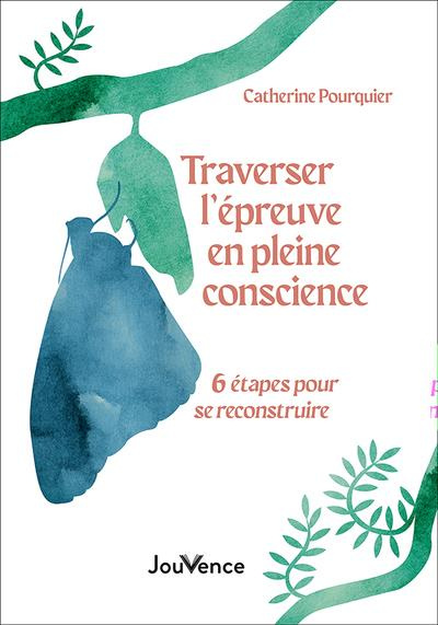 Emprunter Traverser l'épreuve en initiation . 6 étapes pour se reconstruire livre