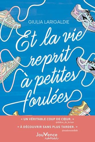 Emprunter Et la vie reprit à petites foulées livre