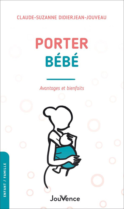 Emprunter Porter bébé . Avantages et bienfaits livre