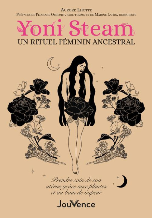 Emprunter Yoni Steam, un rituel féminin ancestral. Prendre soin de son utérus grâce aux plantes et au bain de livre