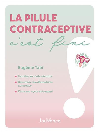 Emprunter La pilule contraceptive, c'est fini livre