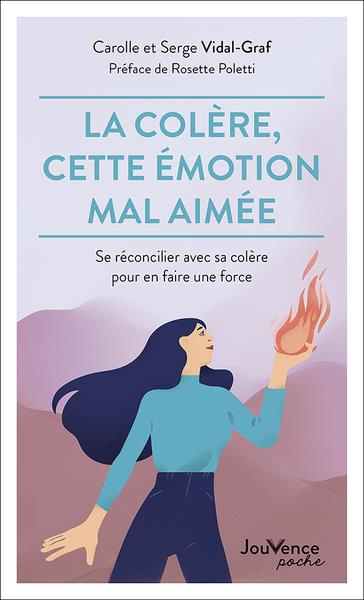 Emprunter La colère, cette émotion mal aimée. Se réconcilier avec sa colère pour en faire une force livre
