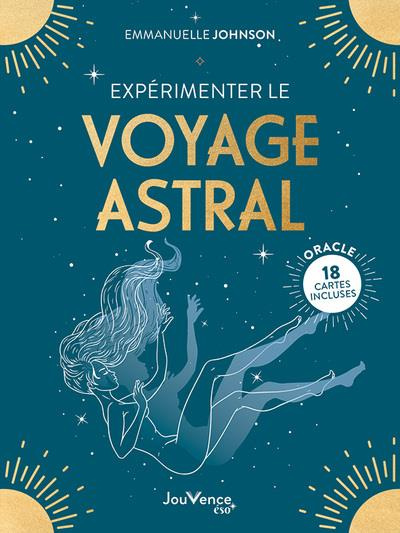 Emprunter Expérimenter le voyage astral. 18 cartes incluses livre