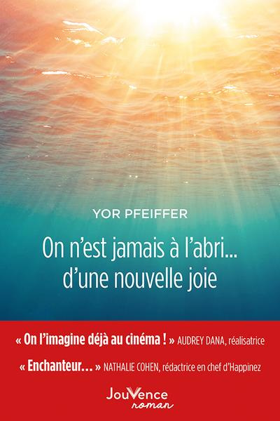 Emprunter On n'est jamais à l'abri... d'une nouvelle joie livre