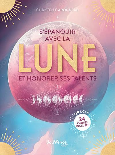 Emprunter S'épanouir avec la lune et honorer ses talents. 24 cartes oracle incluses livre