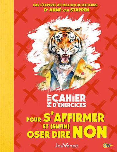 Emprunter Petit Cahier d'exercices pour s'affirmer et (enfin) oser dire non livre