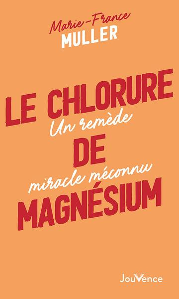 Emprunter Le chlorure de magnésium. Un remède miracle méconnu livre