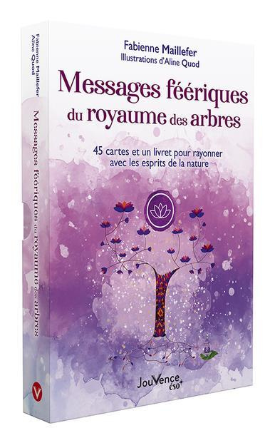 Emprunter Messages féériques du royaume des arbres. 45 cartes et un livret pour rayonner avec les esprits de l livre