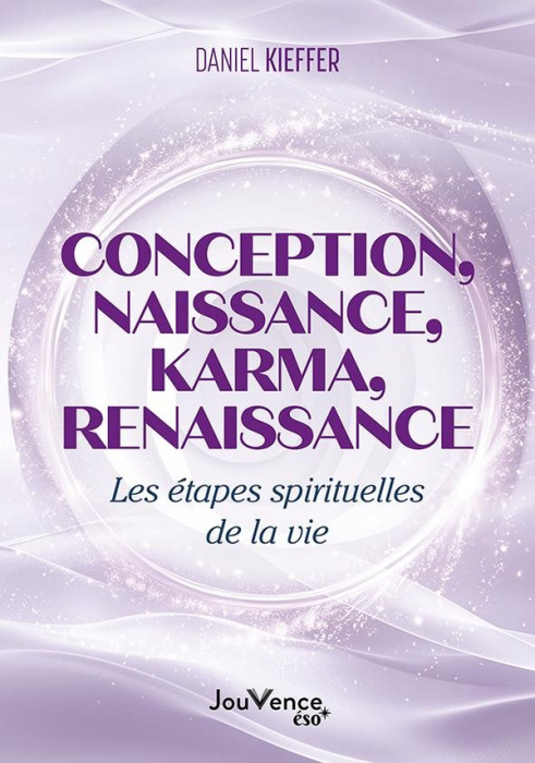 Emprunter Conception, naissance, karma, renaissance. Les étapes spirituelles de la vie livre
