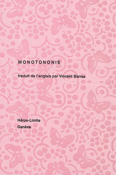 Emprunter Monotononie. Les plioirs livre