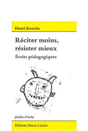 Emprunter Réciter moins, résister mieux. Ecrits pédagogiques, 1917-1925 livre