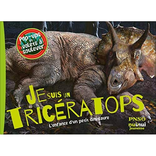 Emprunter Je suis un tricératops ! L'enfance d'un petit dinosaure livre