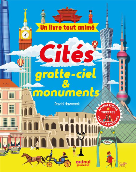 Emprunter Cités, gratte-ciel & monuments. Animations, tirettes, volets à soulever livre