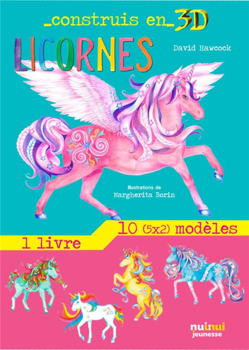 Emprunter Construis en 3D licornes livre