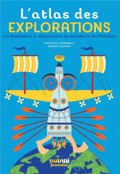 Emprunter L'atlas des explorations. Les hommes et les femmes à la découverte du monde et de l'Univers livre