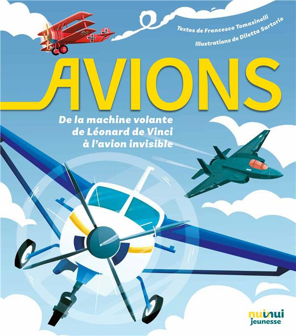 Emprunter Avions. De la machine volante de Léonard de Vinci à l'avion invisible livre