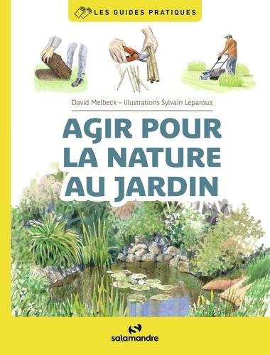 Emprunter Agir pour la nature au jardin livre
