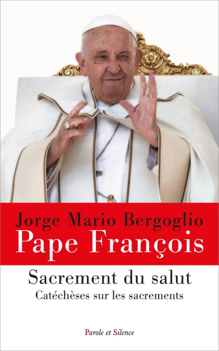 Emprunter Sacrement du salut. Catéchèses sur les sacrements livre