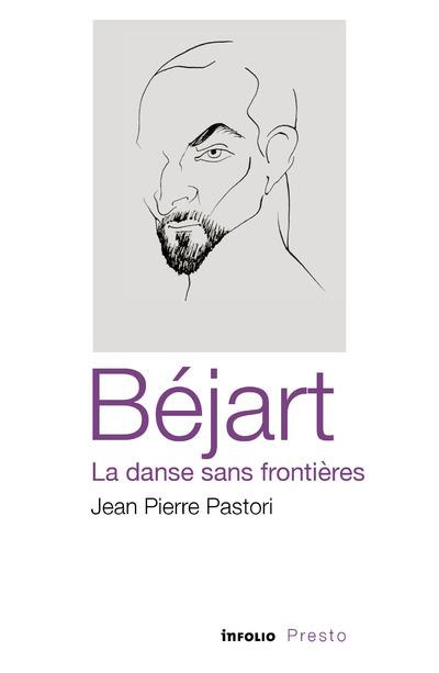 Emprunter Béjart. La danse sans frontières livre