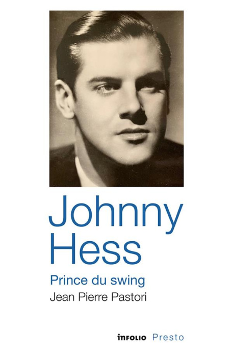 Emprunter Johnny Hess, prince du swing livre