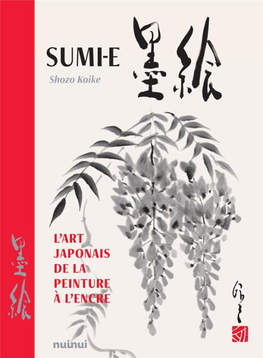 Emprunter Sumi-e. L'art japonais de la peinture à l'encre livre