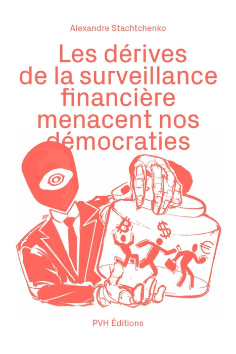 Emprunter Les dérives de la surveillance financière menacent nos démocraties livre