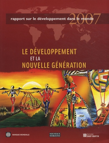 Emprunter Le développement et la nouvelle génération. Rapport sur le développement dans le monde, Edition 2007 livre
