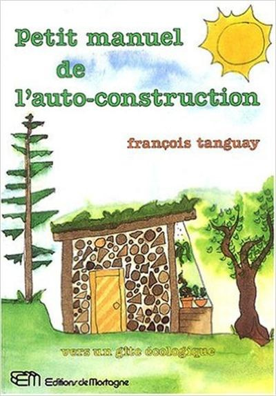 Emprunter Petit manuel de l'auto-construction livre