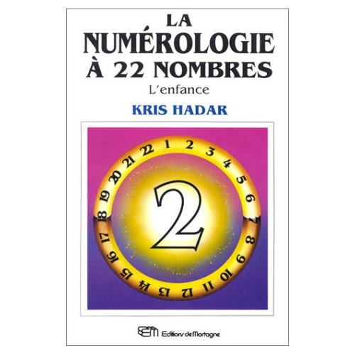 Emprunter La numérologie à 22 nombres T2 - L'enfance livre