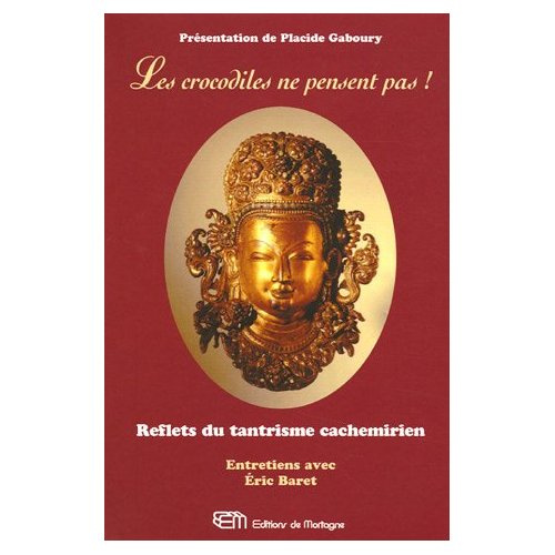 Emprunter Les crocodiles ne pensent pas ! Reflets du tantrisme cachemirien livre