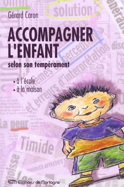 Emprunter Accompagner l'enfant à l'école et à la maison selon son tempérament livre