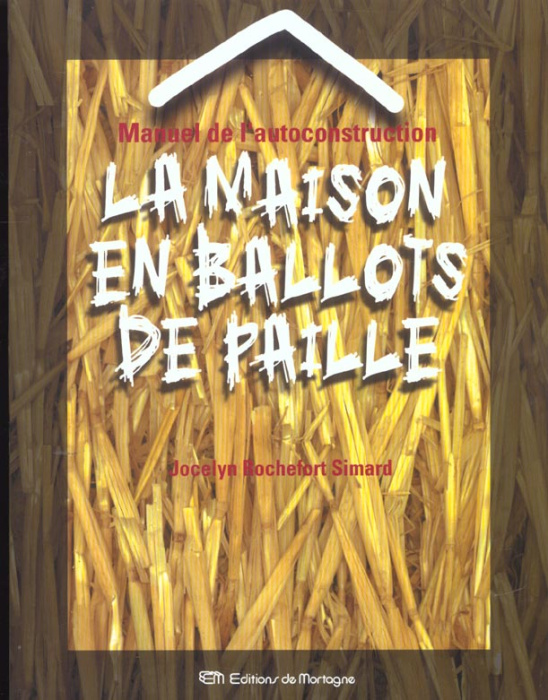 Emprunter Manuel de l'autoconstruction. La maison en ballots de paille livre