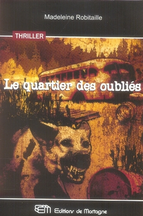 Emprunter Le quartier des oubliés livre