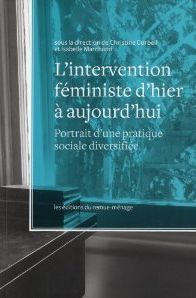 Emprunter L'intervention féministe d'hier à aujourd'hui. Portrait d'une pratique sociale diversifiée livre