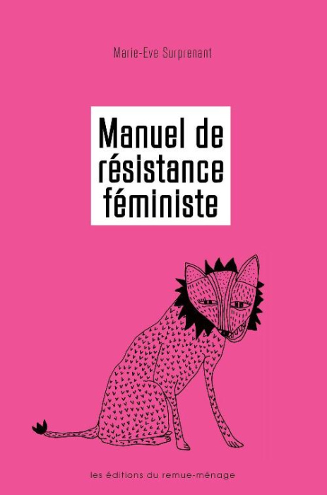 Emprunter Manuel de résistance féministe. Pour mettre fin aux inégalités persistantes et contrer l'antiféminis livre