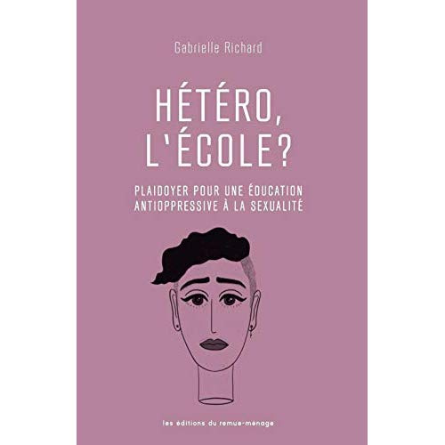 Emprunter Hétéro, l'école ? Plaidoyer pour une éducation antioppressive à la sexualité livre