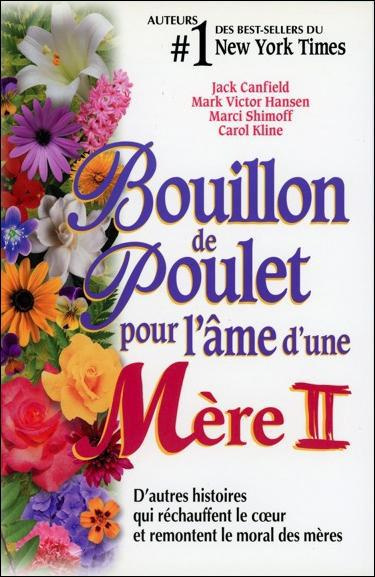 Emprunter Bouillon de poulet pour l'âme d'une mère. Tome 2 livre