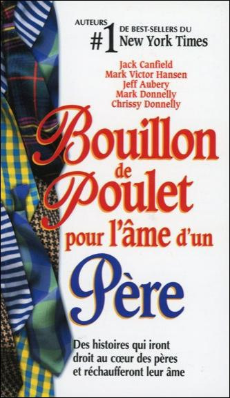 Emprunter Bouillon de poulet pour l'âme d'un père livre