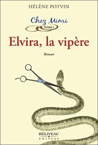 Emprunter Chez Mimi/1/Elvira, la vipère livre