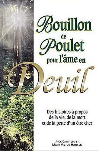 Emprunter Bouillon de poulet pour l'âme en deuil livre