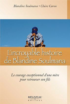 Emprunter L'INCROYABLE HISTOIRE DE BLANDINE SOULMANA livre
