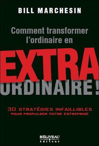 Emprunter Comment transformer l'ordinaire en extraordinaire ! livre