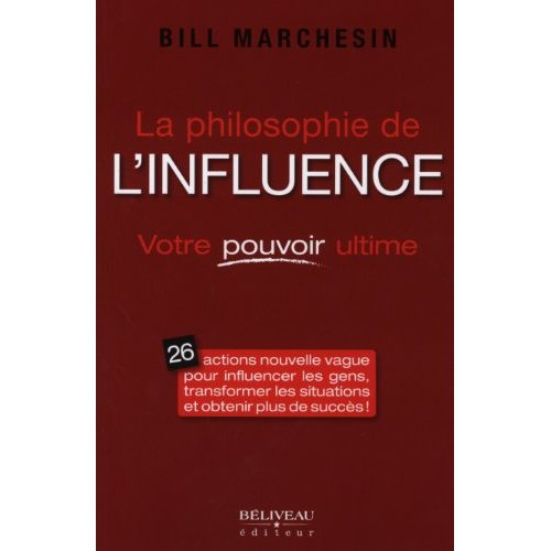 Emprunter La philosophie de l'influence / Votre pouvoir ultime livre