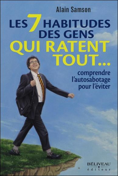 Emprunter Les 7 habitudes des gens qui ratent tout livre