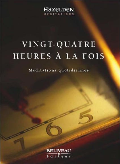 Emprunter Vingt-quatre heures à la fois. Méditations quotidiennes livre