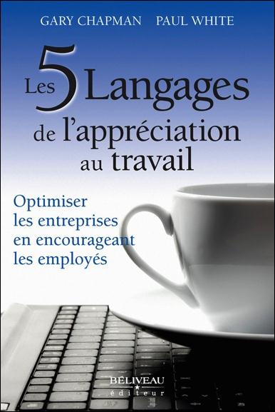 Emprunter Les 5 langages d'appréciation dans le milieu de travail. Optimiser les entreprises en encourageant l livre