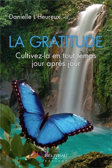 Emprunter La gratitude / Cultivez la en tout temps jour après jour livre
