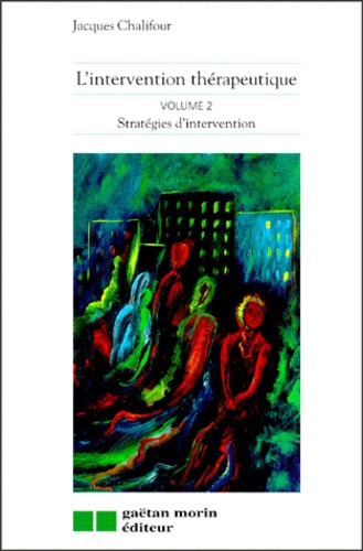 Emprunter L'intervention thérapeutique. Volume 2, Stratégies d'intervention livre